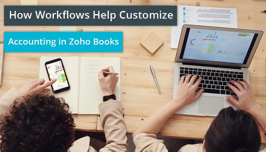 How Workflows Help Customize Accounting in Zoho Books