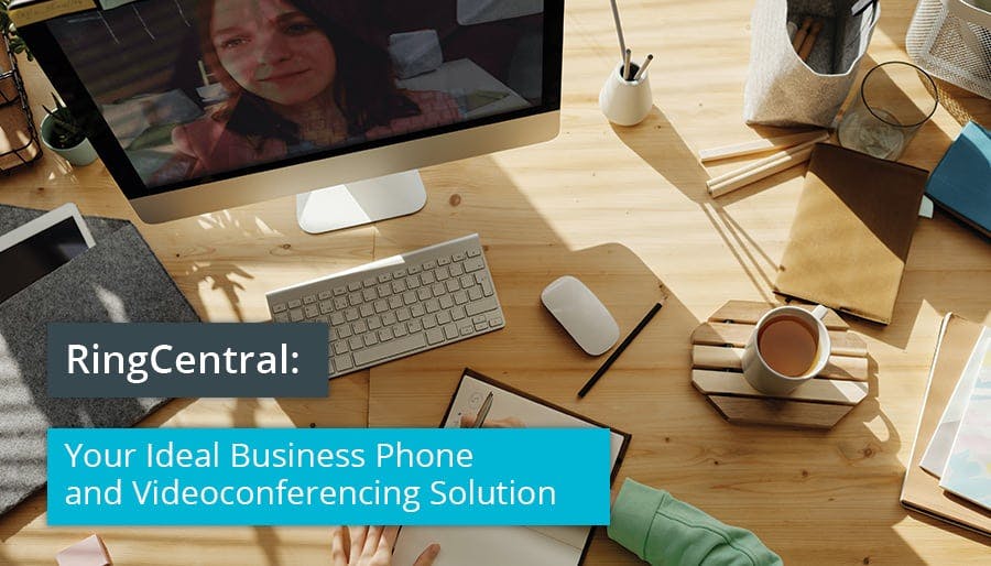 RingCentral: Your Ideal Business Phone and Videoconferencing Solution