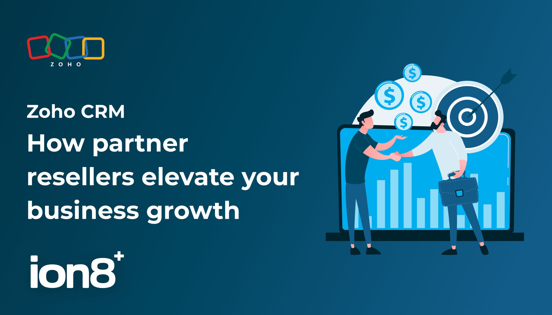 Unlocking the power of Zoho CRM: how partner resellers elevate your business growth