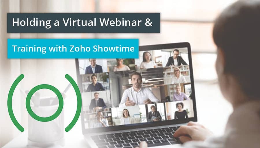 Holding a Virtual Webinar & Training with Zoho Showtime