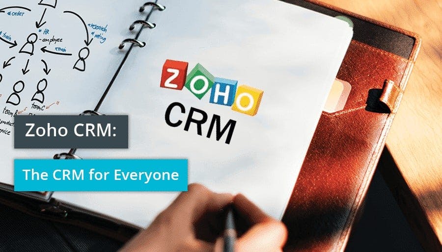 Zoho CRM: The CRM for Everyone